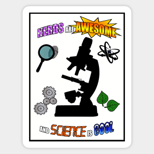 "NERDS ARE AWESOME AND SCIENCE IS COOL" Sticker